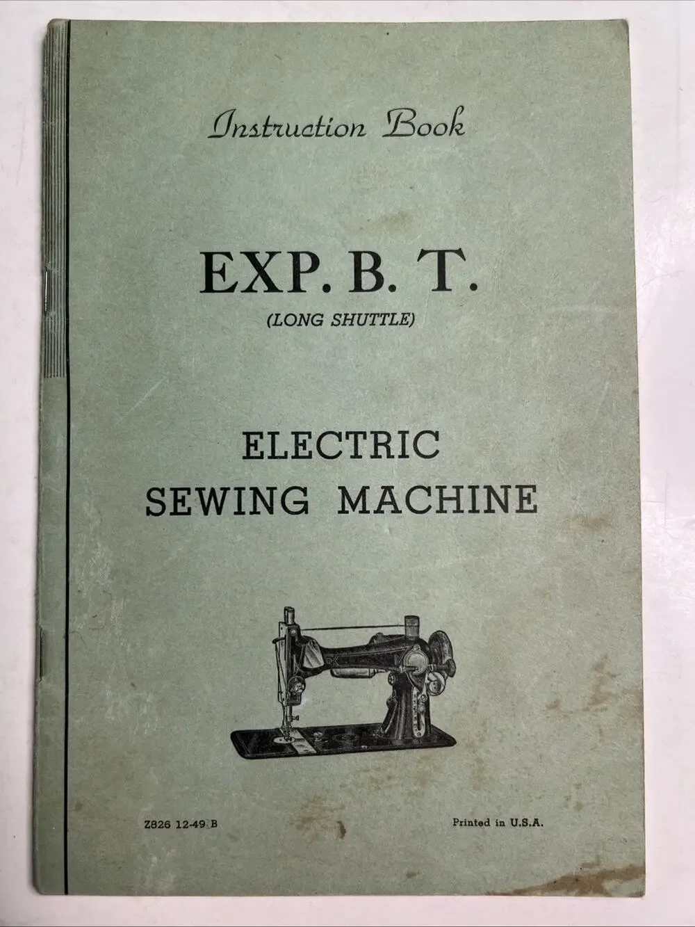 EXP. B. T. Electric Sewing Machine Instruction Book Manual Parts History PB